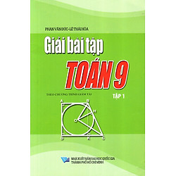 Giải Bài Tập Toán Lớp 9 (Tập 1) (2013)
