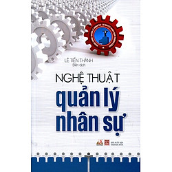 Nghệ Thuật Quản Lý Nhân Sự