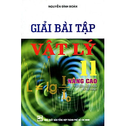 Giải Bài Tập Vật Lí Nâng Cao Lớp 11