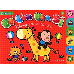 Bé Làm Họa Sĩ – Những Nét Vẽ Đầu Tiên (5 – 6 Tuổi) – Quyển B