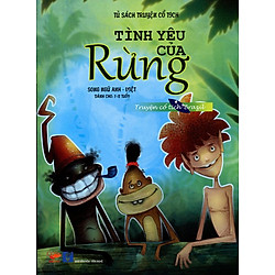 Tủ Sách Truyện Cổ Tích – Tình Yêu Của Rừng (Song Ngữ Anh – Việt)