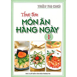 Thực Đơn Món Ăn Hàng Ngày – Tập 1