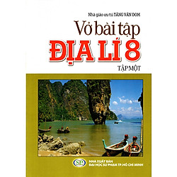 Vở Bài Tập Địa Lí Lớp 8 (Tập 1)