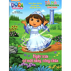 Tô Màu Theo Truyện Kể Cùng Dora – Ngày Xưa Có Một Nàng Công Chúa