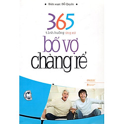 365 Tình Huống Ứng Xử  – Bố Vợ Chàng Rể