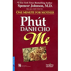 Phút Dành Cho Mẹ (Tái Bản 2016)