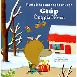 Mười Bài Học Ngọt Ngào Như Kẹo – Giúp Ông Già Nô-en