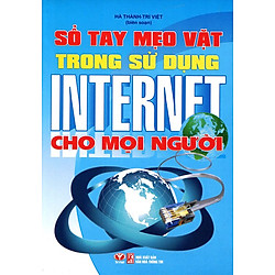 Sổ Tay Mẹo Vặt Trong Sử Dụng Internet Cho Mọi Người