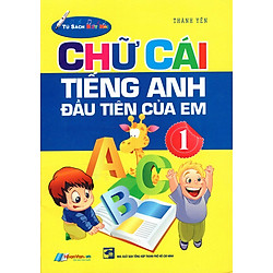 Chữ Cái Tiếng Anh Đầu Tiên Của Em (Tập 1)