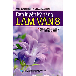 Rèn Luyện Kỹ Năng Làm Văn Lớp 8