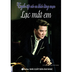 Tuyển Tập Các Ca Khúc Lãng Mạn – Lạc Mất Em (Kèm CD)