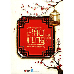 Hậu Cung Chân Hoàn Truyện (Tập 7)