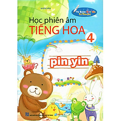 Học Phiên Âm Tiếng Hoa (Tập 4)
