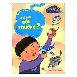 Phát Triển Tư Duy Logic Và Sáng Tạo – Ai Sẽ Làm Đội Trưởng?