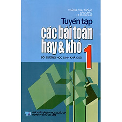 Tuyển Tập Các Bài Toán Hay & Khó Lớp 1