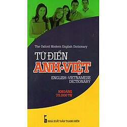 Từ Điển Anh – Việt (Khoảng 75.000 Từ) – Sách Bỏ Túi