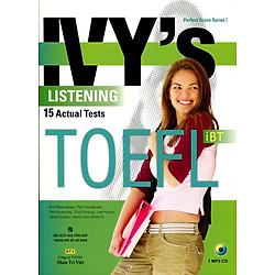 IVY’s Listening 15 Actual Tests TOEFL iBT (Kèm CD)