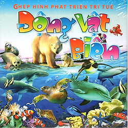 Ghép Hình Phát Triển Trí Tuệ – Động Vật Biển (Tái Bản)