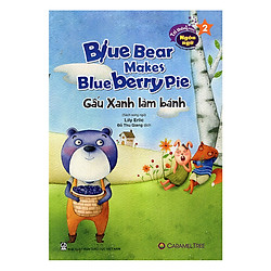 Trí Thông Minh Ngôn Ngữ – Learning Through Reading – Gấu Xanh Làm Bánh (Song Ngữ)