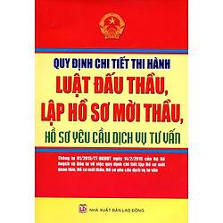 Quy Định Chi Tiết Thi Hành Luật Đấu Thầu Lập Hồ Sơ Mời Thầu