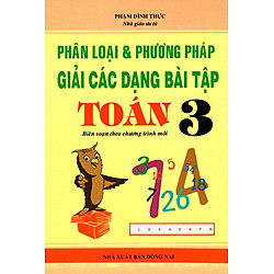 Phân Loại & Phương Pháp Giải Các Dạng Bài Tập Toán Lớp 3