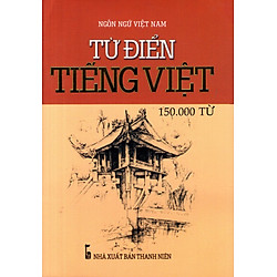 Từ Điển Tiếng Việt (150.000 Từ) – Sách Bỏ Túi