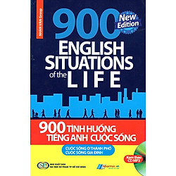 900 Tình Huống Tiếng Anh Cuộc Sống (Kèm CD)