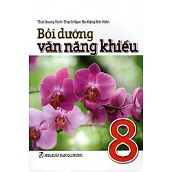 Bồi Dưỡng Văn Năng Khiếu Lớp 8