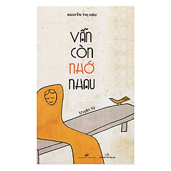 Vẫn Còn Nhớ Nhau