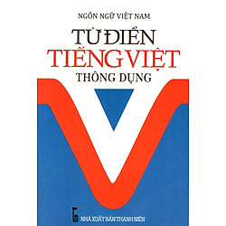 Từ Điển Tiếng Việt Thông Dụng (2016) – Sách Bỏ Túi