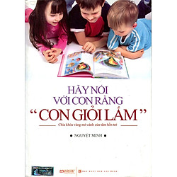 Hãy Nói Với Con Rằng “Con Giỏi Lắm”