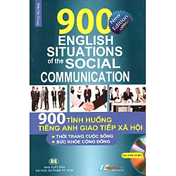 900 Tình Huống Tiếng Anh Giao Tiếp Xã Hội