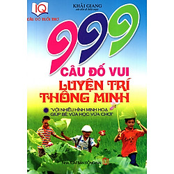 999 Câu Đố Vui Luyện Trí Thông Minh