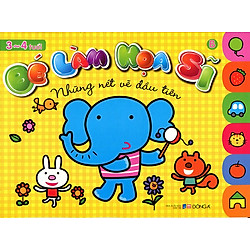 Bé Làm Họa Sĩ – Những Nét Vẽ Đầu Tiên (3 – 4 Tuổi)