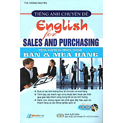 Tiếng Anh Chuyên Đề – Tiếng Anh Dùng Trong Ngành Bán & Mua Hàng (Kèm CD)