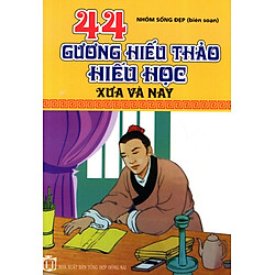 44 Gương Hiếu Thảo Hiếu Học Xưa Và Nay