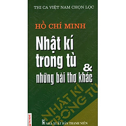 Nhật Kí Trong Tù & Những Bài Thơ Khác