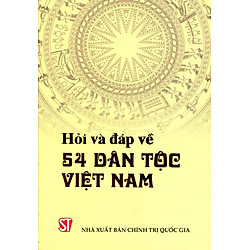 Hỏi Và Đáp Về 54 Dân Tộc Việt Nam