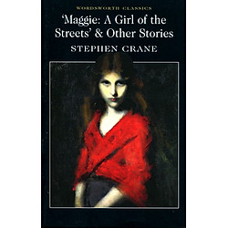 Maggie: A Girl Of The Streets & Other Stories (Paperback)