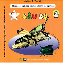 Bộ Sách Từ Vựng Tiếng Anh, Hoa, Việt Dành Cho Bé: Sâu Bọ