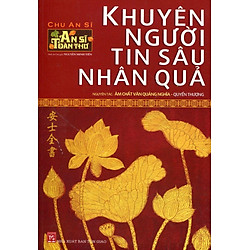 An Sĩ Toàn Thư – Khuyên Người Tin Sâu Nhân Quả (Quyển Thượng)
