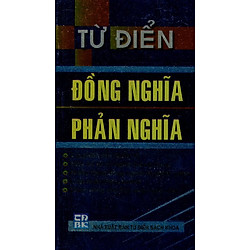 Từ Điển Đồng Nghĩa – Phản Nghĩa