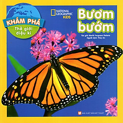 Khám Phá Thế Giới Diệu Kì – Bươm Bướm
