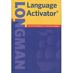 Longman Language Activator:  Helps You Write and Speak Natural English, Second Edition