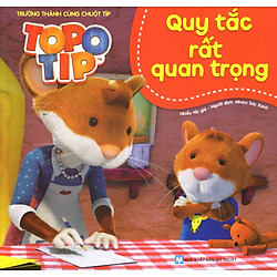 Trưởng Thành Cùng Chuột Típ – Quy Tắc Rất Quan Trọng