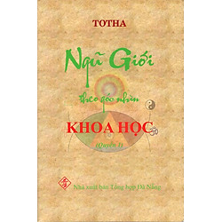 Ngũ Giới Theo Góc Nhìn Khoa Học (Quyển 1)