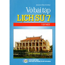 Vở Bài Tập Lịch Sử Lớp 7 (Tập Một)