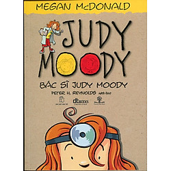 Judy Moody -Tập 5: Bác Sĩ Judy Moody