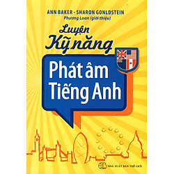 Luyện Kỹ Năng Phát Âm Tiếng Anh