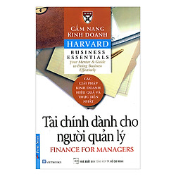 Cẩm Nang Kinh Doanh – Tài Chính Dành Cho Người Quản Lý (Tái Bản 2017)